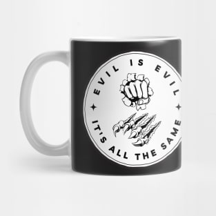 Evil is Evil - It's All the Same II - Black - Fantasy Mug